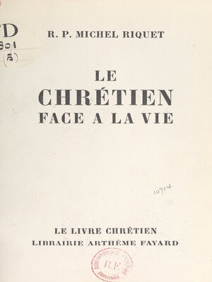 cover image of Le chrétien face à la vie
